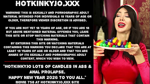 Hotkinkyjo lots of candles in ass & anal prolapse. Happy New Year 2026 to You all 64 sec