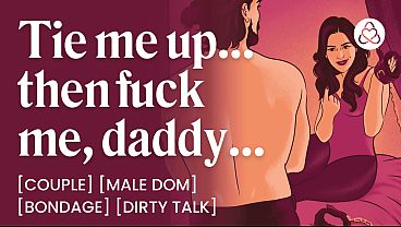 ASMR Audio Porn: Male Dom Boyfriend Ties You Up and Fucks You Slow – Bondage, BDSM & Dirty Talk – Erotic Audio Roleplay for Women 12 min